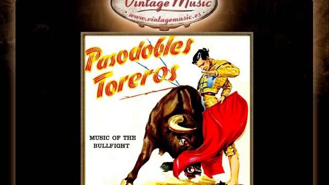 15Gran Banda Taurina Carlos Arruza Pasodoble Torero VintageMusic es смотреть онлайн