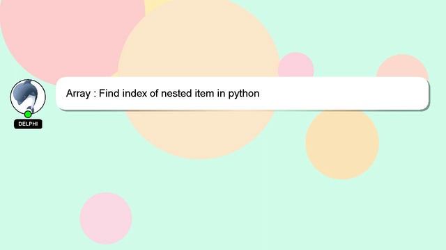 Array : Find index of nested item in python смотреть онлайн