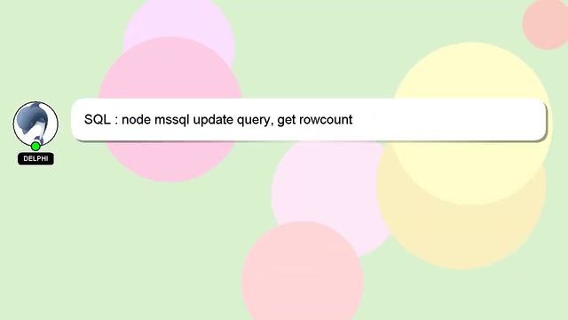 SQL : node mssql update query, get rowcount смотреть онлайн