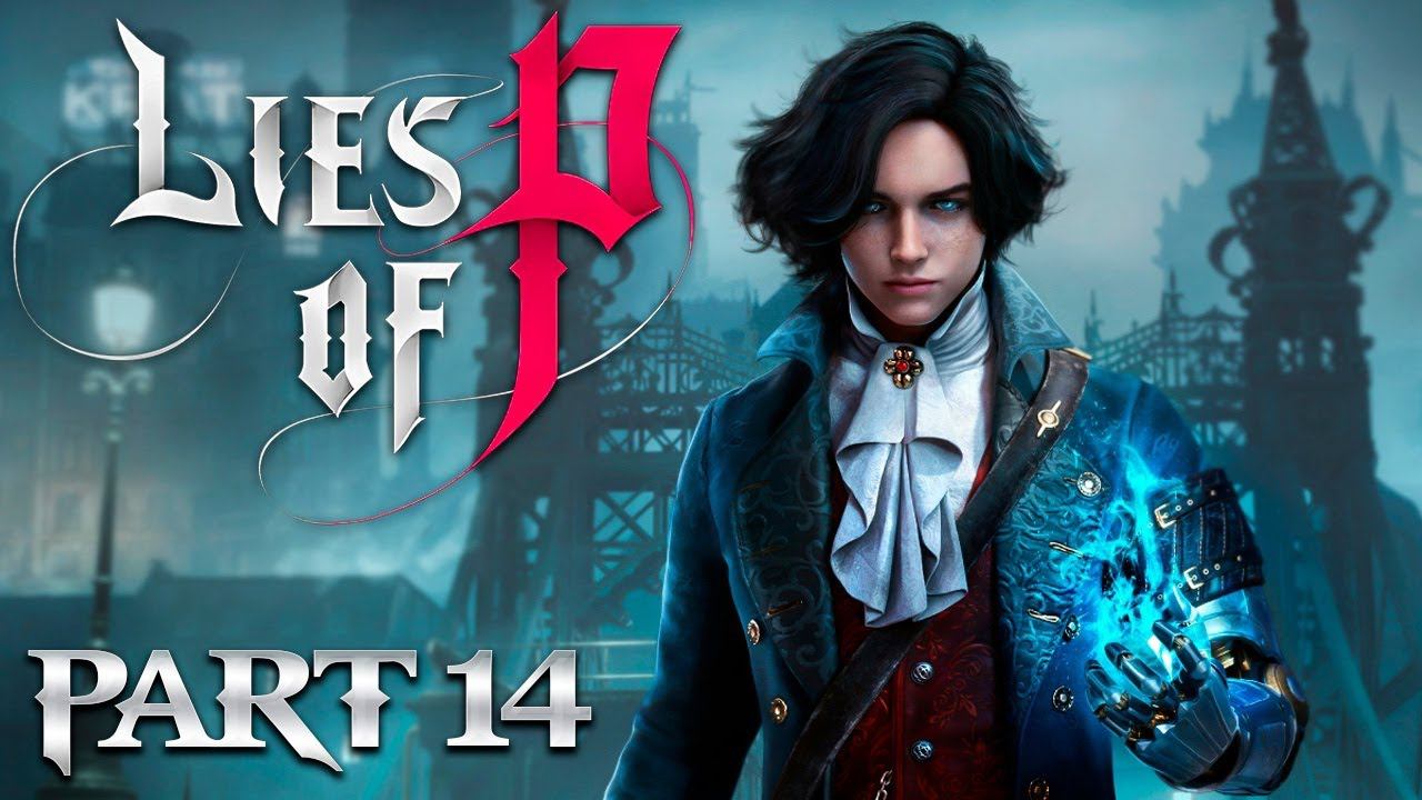 LIES OF P ПРОХОЖДЕНИЕ [2K] ➤ Часть 14 ➤ Лаксазия ЛУЧШИЙ БОСС ВСЕХ ИГР! смотреть онлайн