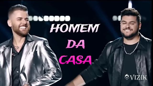 HOMEM DA CASA - ZÉ NETO & CRISTIANO (VERSÃO COMPLETA) смотреть онлайн