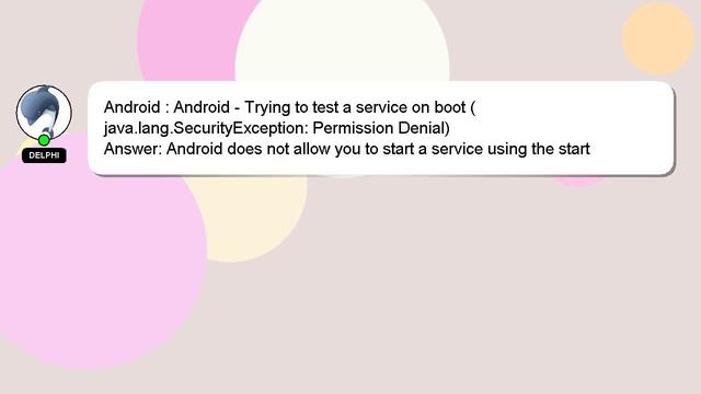 Android : Android - Trying to test a service on boot (java.lang.SecurityException: Permission Denia смотреть онлайн