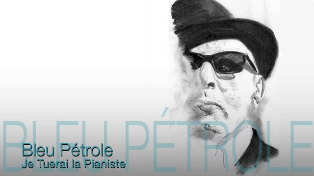 Alain Bashung - Je Tuerai La Pianiste