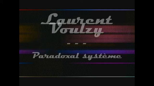Laurent Voulzy  * Paradoxal Système