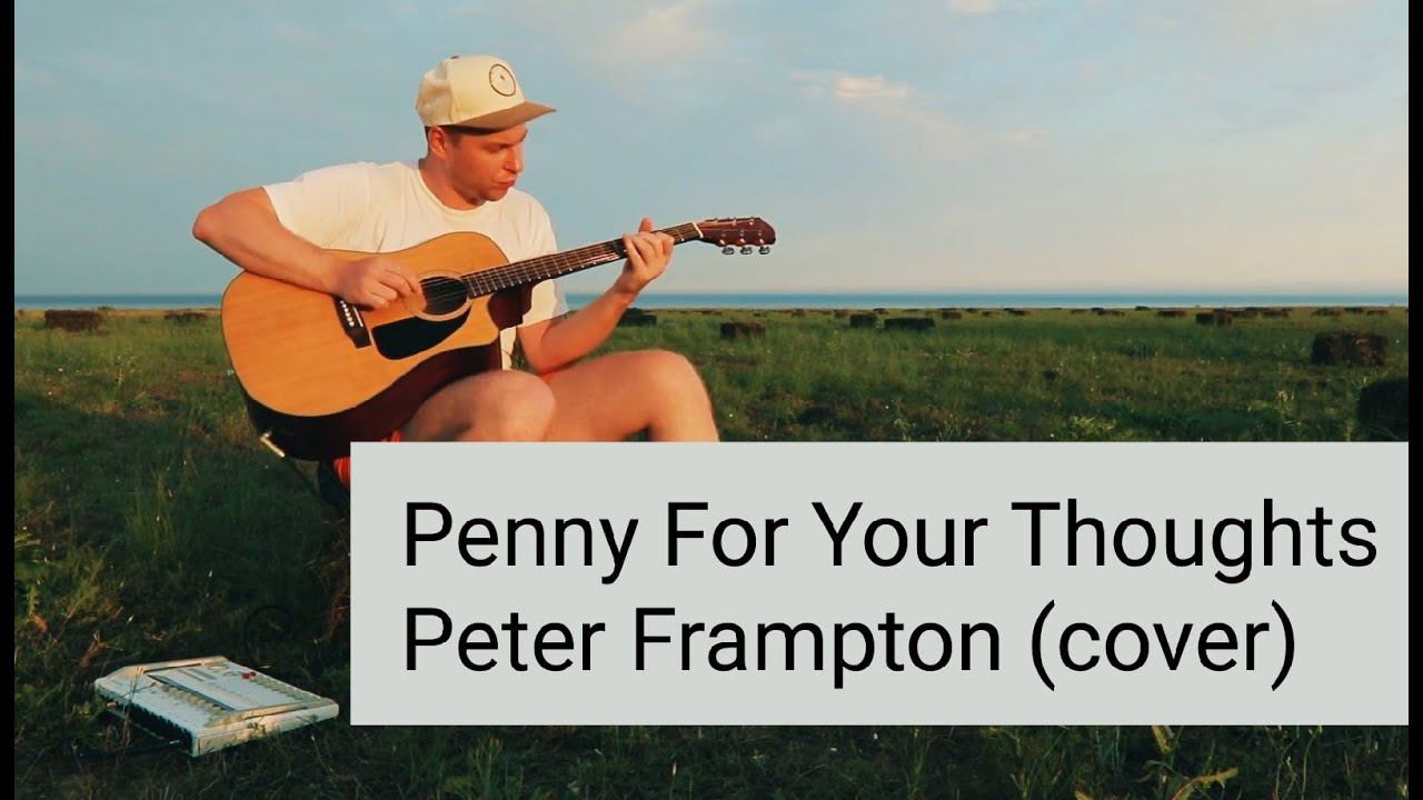 Penny For Your Thoughts - Peter Frampton cover / Владимир Куличенко (ПечЬ) / Мыс Тарханкут (Крым) смотреть онлайн