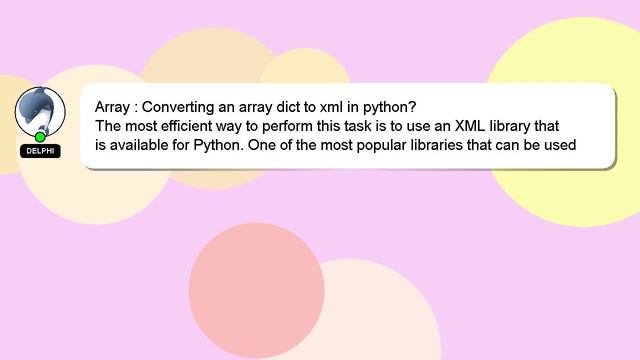 Array : Converting an array dict to xml in python? смотреть онлайн
