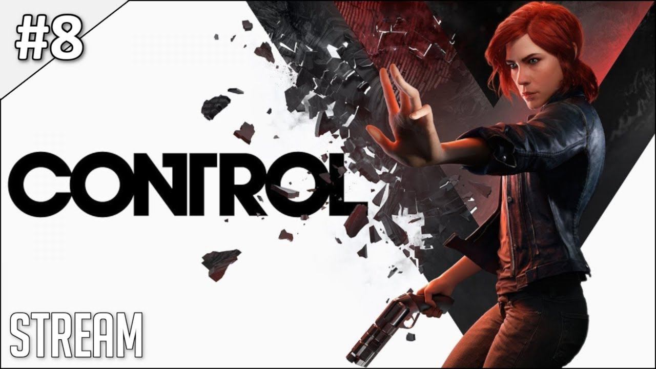 Control ► Полное прохождение #8 Дополнения | Стрим смотреть онлайн