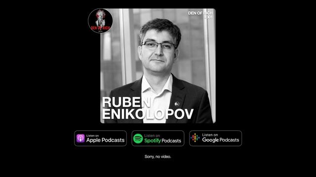 Den of Rich #301 - Рубен Ениколопов | Политическая экономика, цифровая экономика, профессии будущег смотреть онлайн