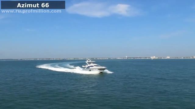 Самые популярные яхты. Моторные яхты Azimut Flybridge смотреть онлайн