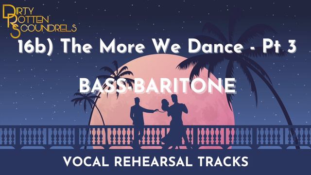 16b) The More We Dance Pt 3 - BASS-BARITONE смотреть онлайн