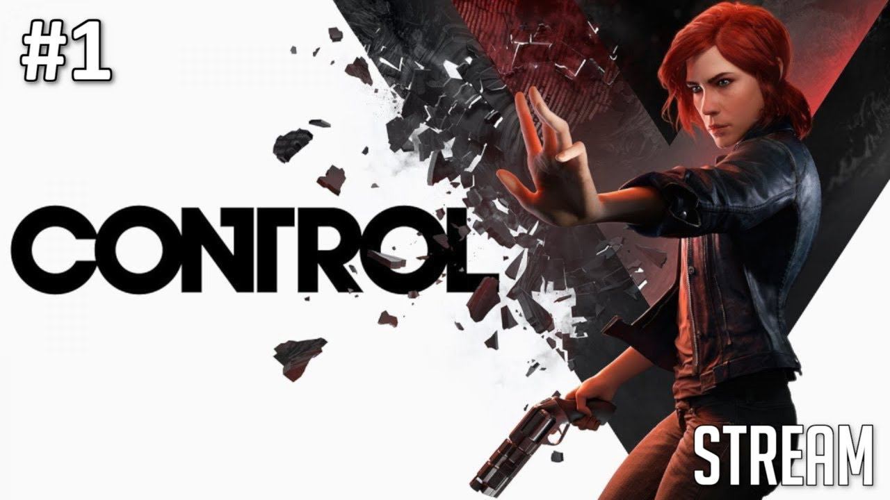 Control ► Полное прохождение #1 | Стрим смотреть онлайн