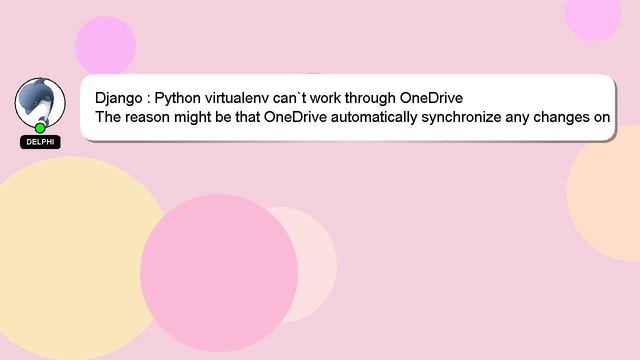 Django : Python virtualenv can`t work through OneDrive смотреть онлайн