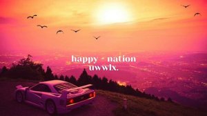 happy-nation(slowed)