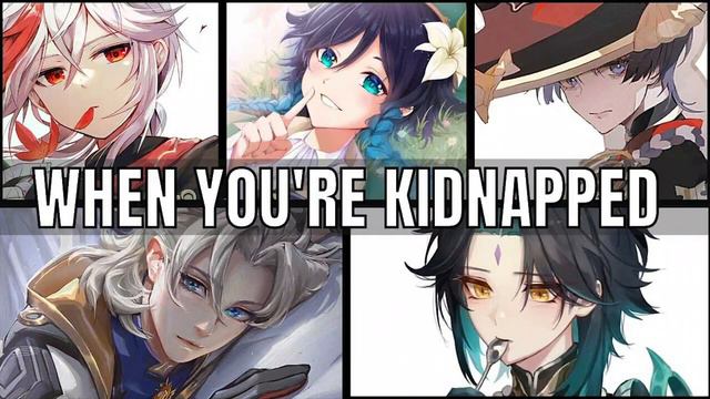 You're kidnapped - genshin impact x listener asmr смотреть онлайн
