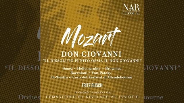 Don Giovanni, K.527, IWM 167, Act I: "Ah, chi mi dice mai" (Donna Elvira, Don Giovanni, Leporello) смотреть онлайн