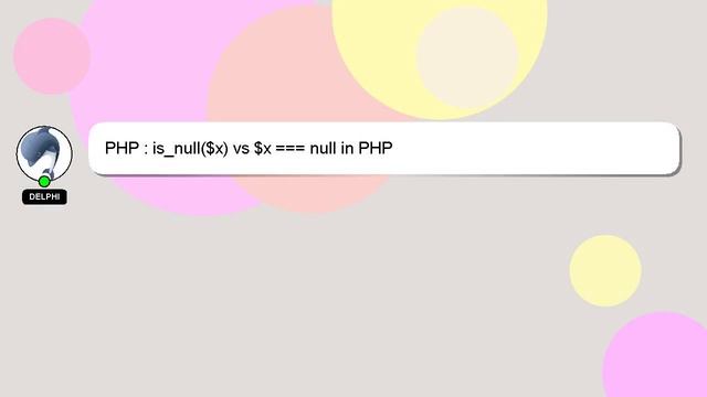 PHP : is_null($x) vs $x === null in PHP смотреть онлайн
