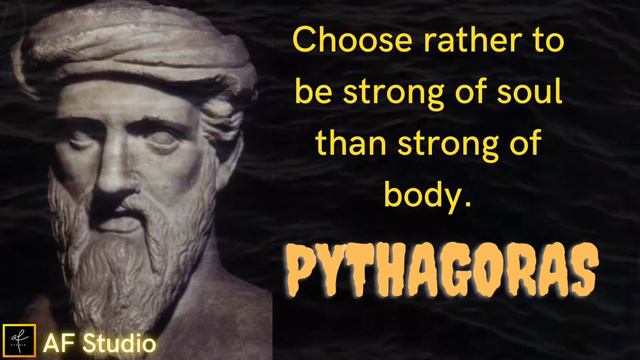 Pythagoras Quotes you should know before you Get Old || AF Studio смотреть онлайн