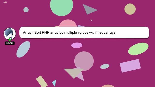 Array : Sort PHP array by multiple values within subarrays смотреть онлайн