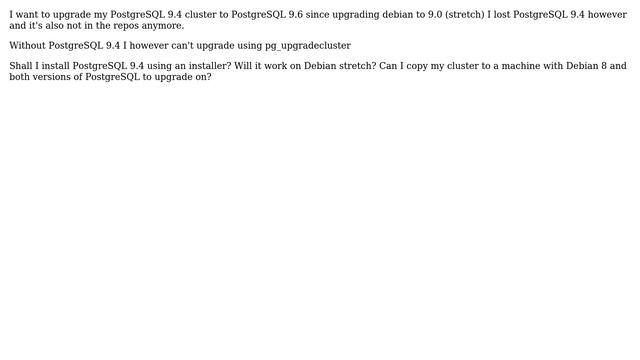 Upgrade postgresql 9.4 to 9.6 on debian stretch (9.0) смотреть онлайн