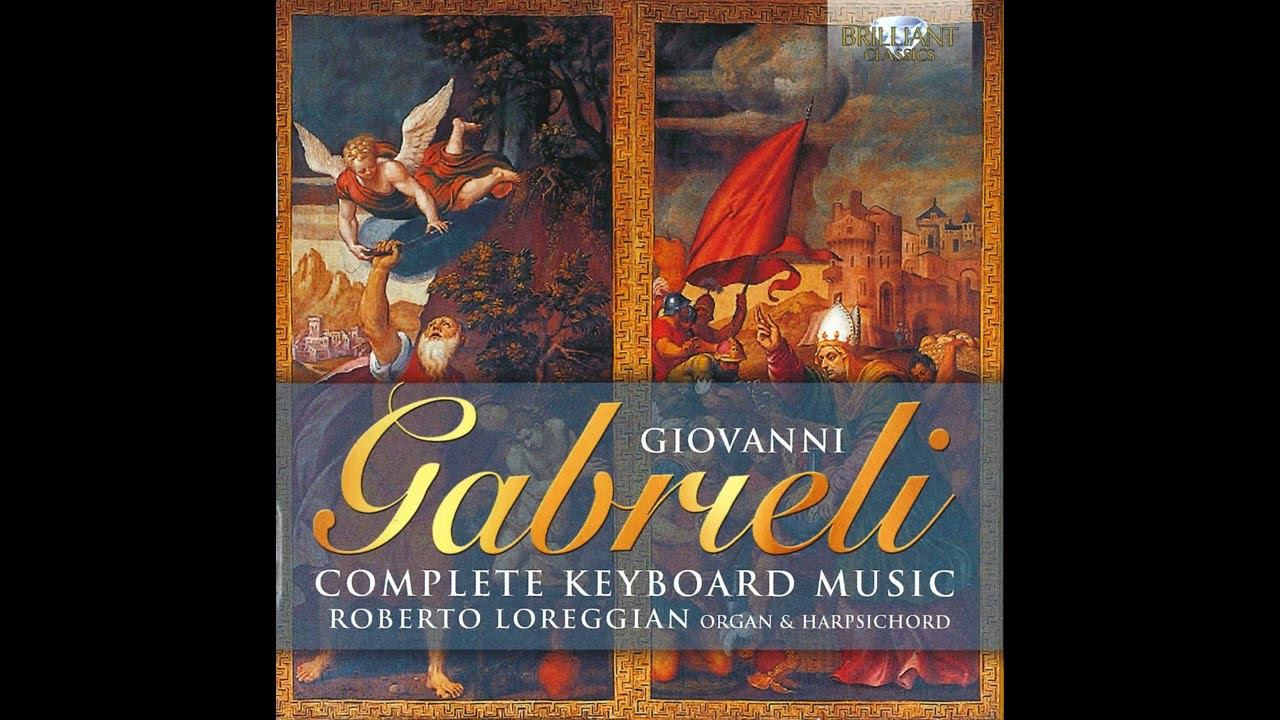 Giovanni Gabrieli - Complete Keyboard Music (CD1-CD2-CD3) смотреть онлайн