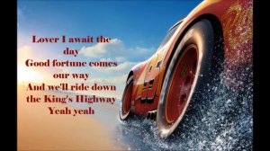 Cars 3 - Kings Highway (James Bay) LYRICS
