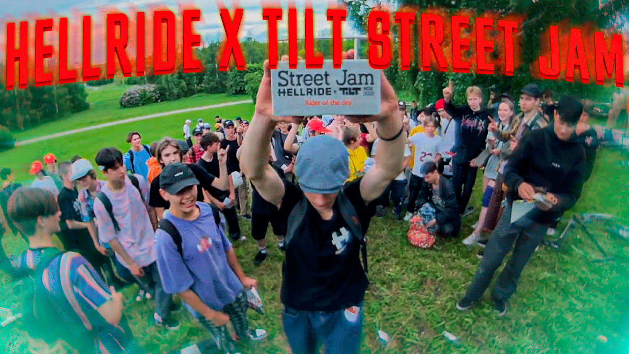 HELLRIDE x TILT STREET JAM смотреть онлайн