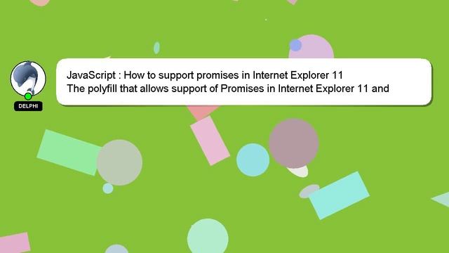 JavaScript : How to support promises in Internet Explorer 11 смотреть онлайн