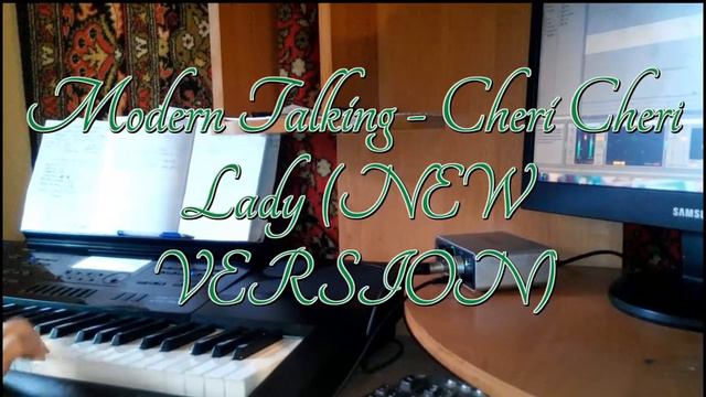 Modern Talking - Cheri Cheri Lady (NEW VERSION) на синтезаторе CASIO CTK-7200 смотреть онлайн