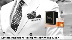 Lattafa Khamrah: killing me softly like Kilian