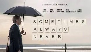 Иногда всегда никогда Sometimes Always Never Трейлер HD 2018 смотреть онлайн