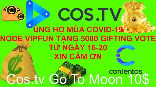 Cos.tv, Node VipFun Tặng 5000 Gifting Vote , Contentos смотреть онлайн
