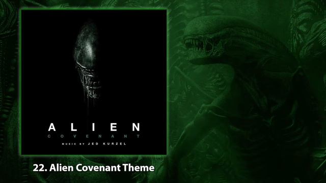 22. Alien Covenant Theme | Alien Covenant (OST)