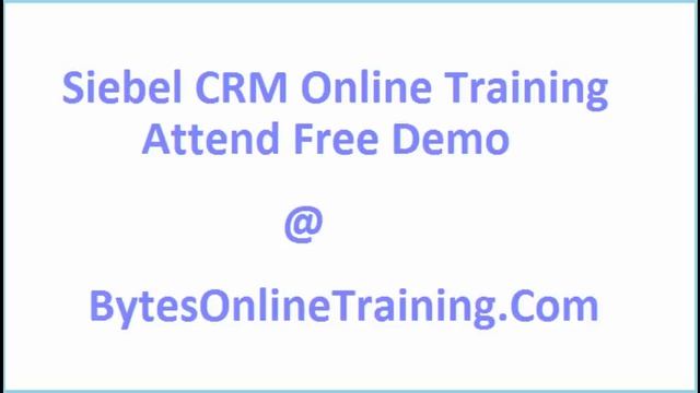 Siebel CRM Online training смотреть онлайн