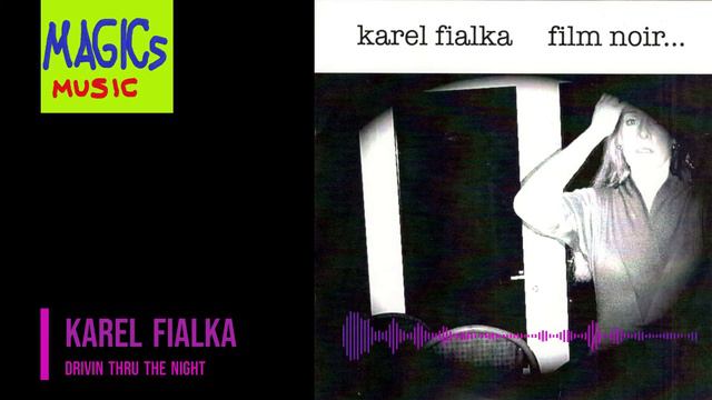 Karel Fialka - Drivin Thru the Night смотреть онлайн