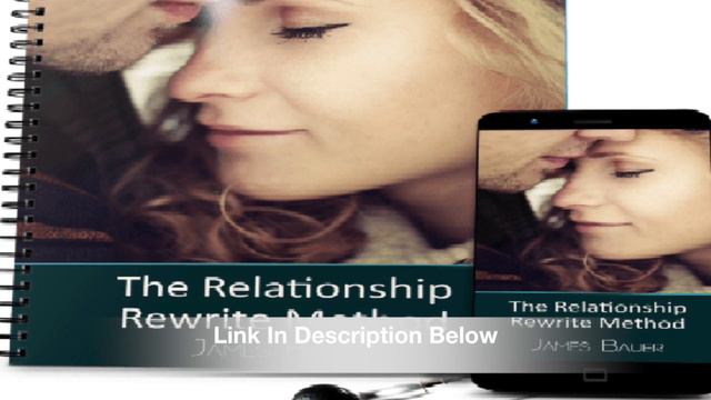 James Bauer's Relationship Rewrite Method Review | MUST WATCH! смотреть онлайн