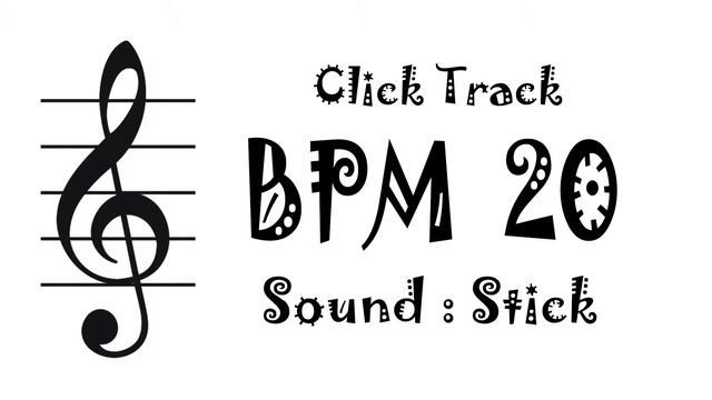 【BPM 20】Stick - Click Track Metronome смотреть онлайн