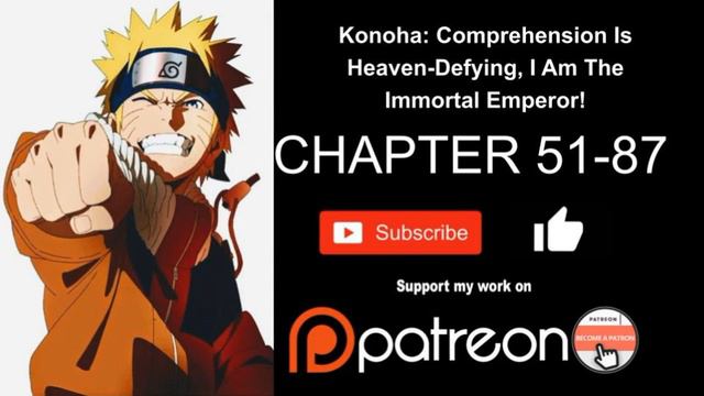 Konoha: Comprehension Is Heaven-Defying, I Am The Immortal Emperor! 51 87