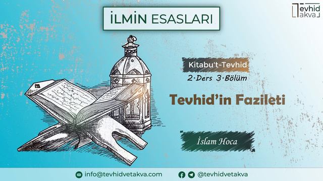 04 Ders, Tevhid'in Fazileti, bölüm 3 / İslam Hoca смотреть онлайн