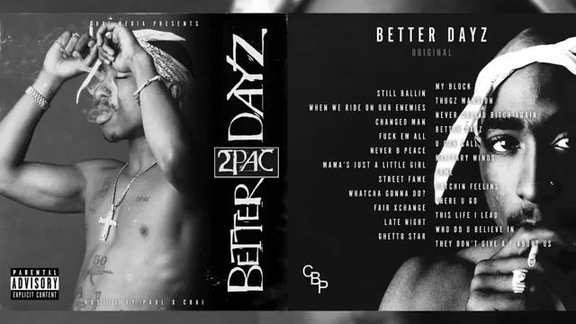 2 Pac Better Days Full Album HD