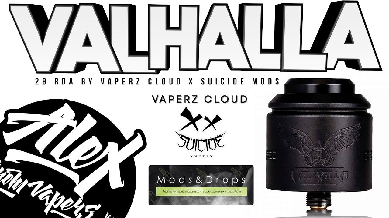 Valhalla RDA 28mm By VAPERZ CLOUD X SUICIDE MODS From Mods & Drops L Alex VapersMD Review