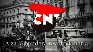 "A Las Barricadas" - Anthem of the CNT