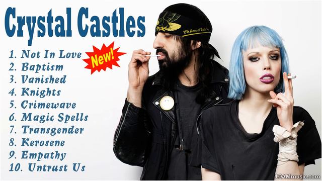 Crystal Castles Full Album 2022 - Crystal Castles Greatest Hits - Best Crystal Castles Songs смотреть онлайн