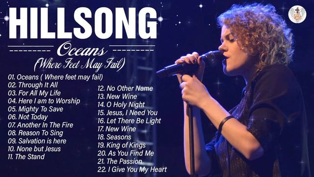 Ocean - Hillsong United/Top Hit Hillsong Worship Praise And Worship Song 2023