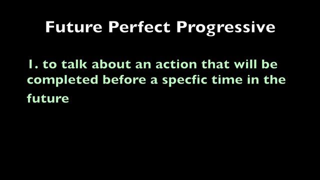 Episode 12: Language Stories: How to use Future Perfect Progressive (Continuous) смотреть онлайн