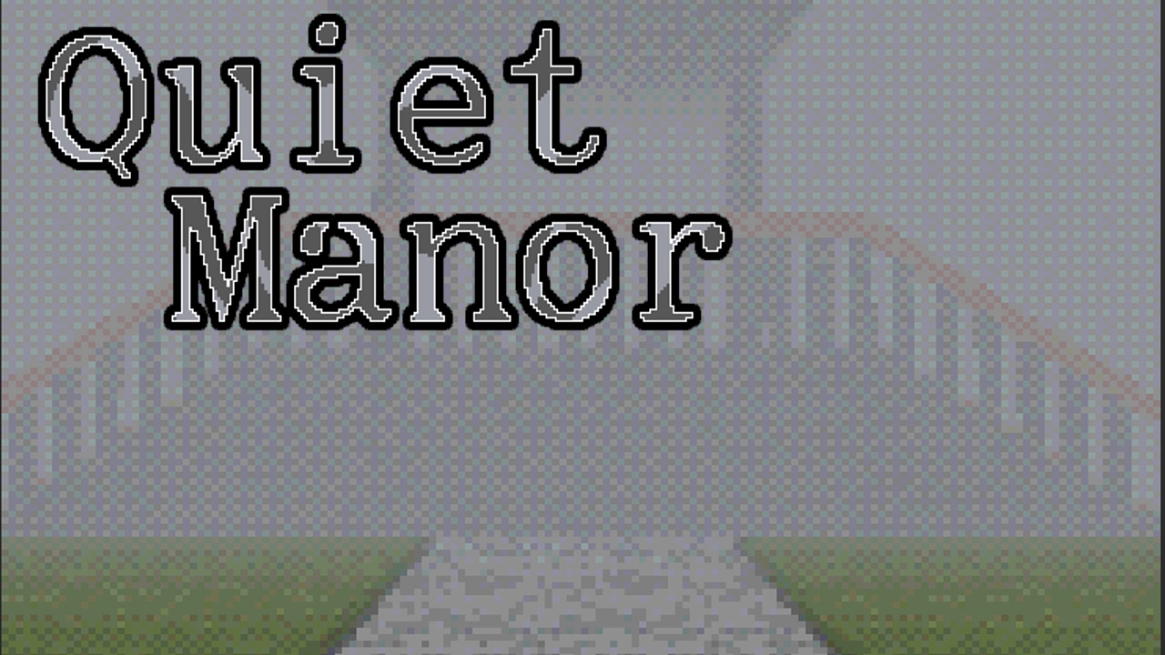 Quiet Manor \ Тихое поместье ( короткий Itch.io хоррор)