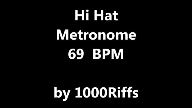 Hi Hat Metronome 69 BPM - Beats Per Minute смотреть онлайн
