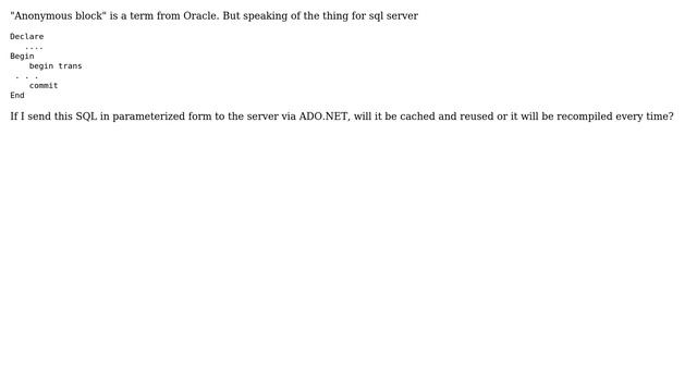 Databases: Does Sql Server caches parameterized anonymous blocks? смотреть онлайн