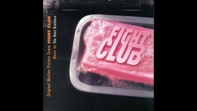 Fight Club Soundtrack - The Dust Brothers - What is Fight Club? смотреть онлайн