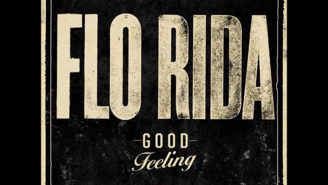 Flo Rida Good Feeling Mp3 + Download link смотреть онлайн