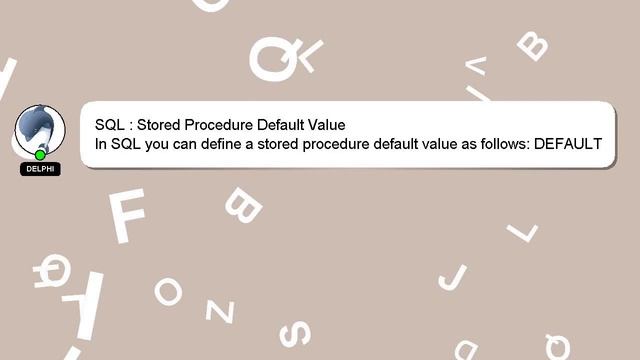 SQL : Stored Procedure Default Value смотреть онлайн